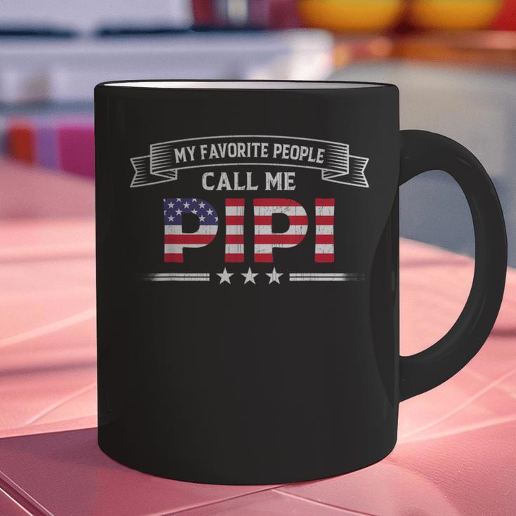 My Favorite People Call Me Pipi USA Flag Dad Father's Day For Men Graphic Print Coffee Mug My Favorite People Call Me Pipi USA Flag Dad Father's Day For Men Graphic Print Coffee Mug