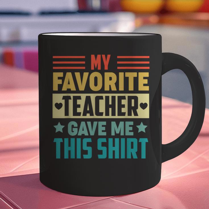 My Favorite Teacher Gave Me This School Graduation Student Graphic Print Coffee Mug