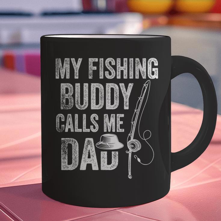 My Fishing Buddy Calls Me Dad Fisherman Graphic Print Coffee Mug My Fishing Buddy Calls Me Dad Fisherman Graphic Print Coffee Mug