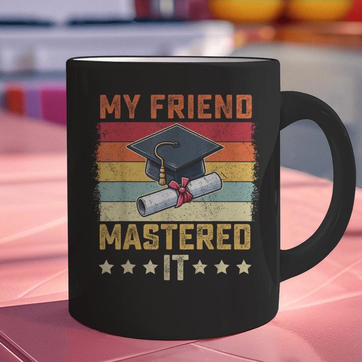 My Friend Mastered It Master's Degree Graduation Vintage Graphic Print Coffee Mug