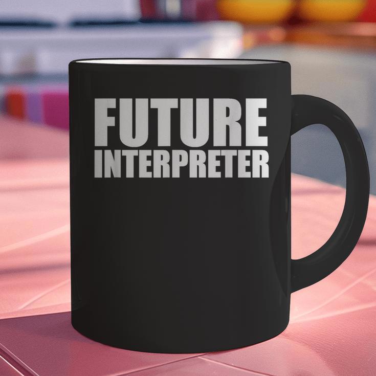 Future Interpreter Student College Graduate Graduation Graphic Print Coffee Mug