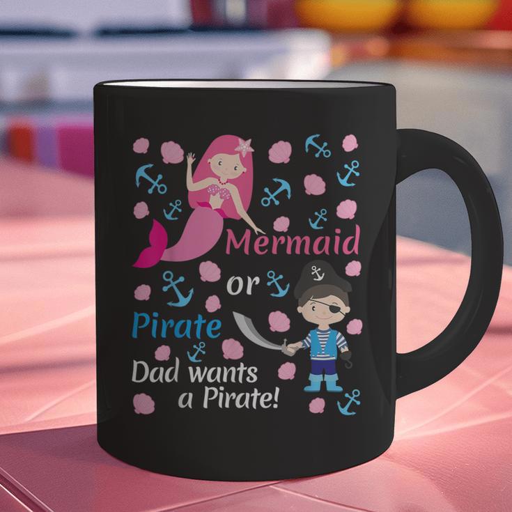 Gender Reveal Party Shirt Mermaid Or Pirate Dad Wants Pirate Graphic Print Coffee Mug