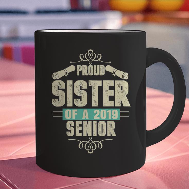 Graduation 2019 TShirt Proud Sister Of A Senior Graphic Print Coffee Mug