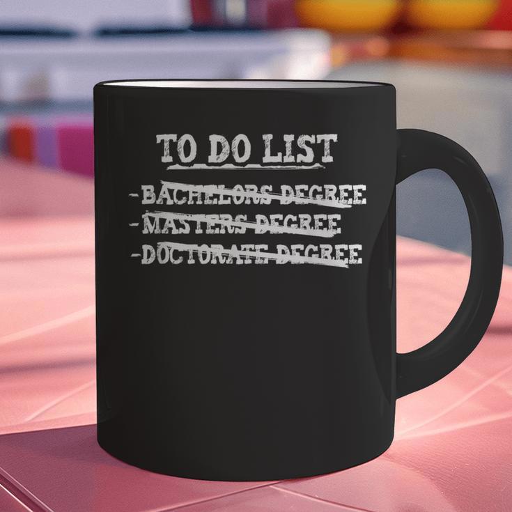 Graduation To Do List Bachelors Masters Doctorate Graphic Print Coffee Mug