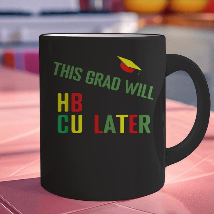 HBCU Graduation Shirt HBCU Grad Shirt Graphic Print Coffee Mug