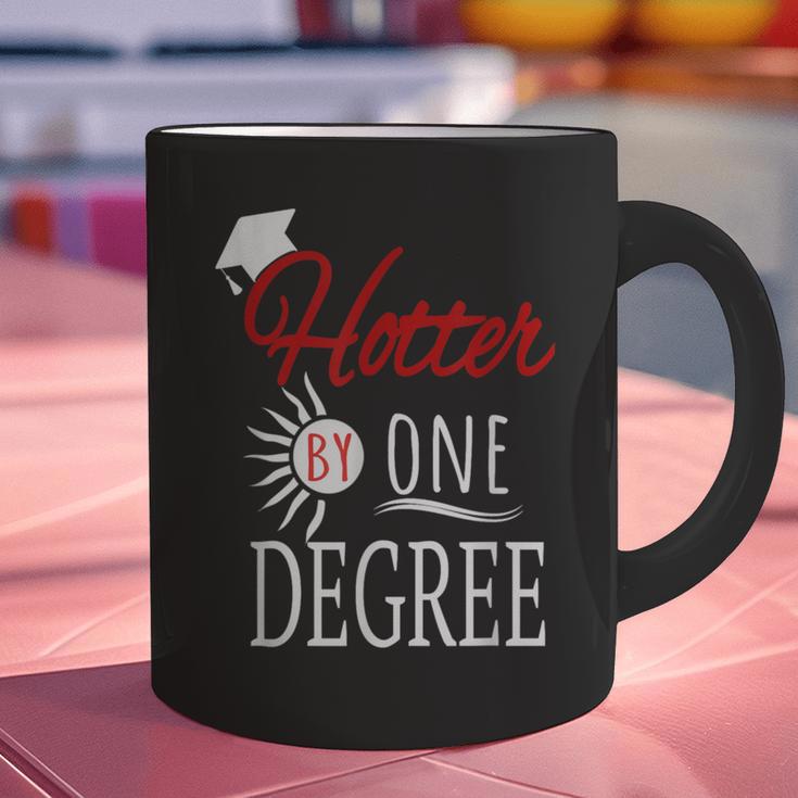 Hotter By One DEGREE Graduation Shirt For Her Him 2018 Graphic Print Coffee Mug