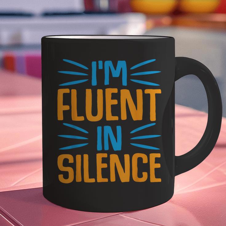 I'm Fluent In Silence I Introvert Graphic Print Coffee Mug I'm Fluent In Silence I Introvert Graphic Print Coffee Mug