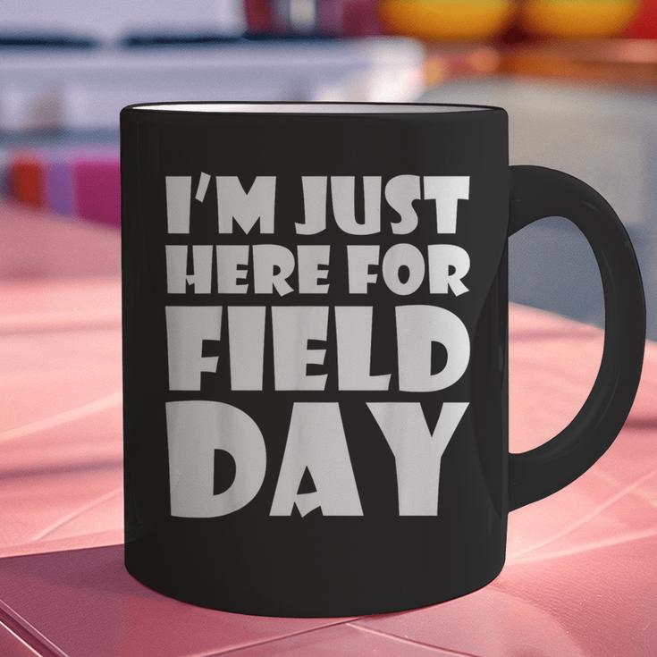 I'm Just Here For Field Day For Graduation 2018 T-Shirt Graphic Print Coffee Mug