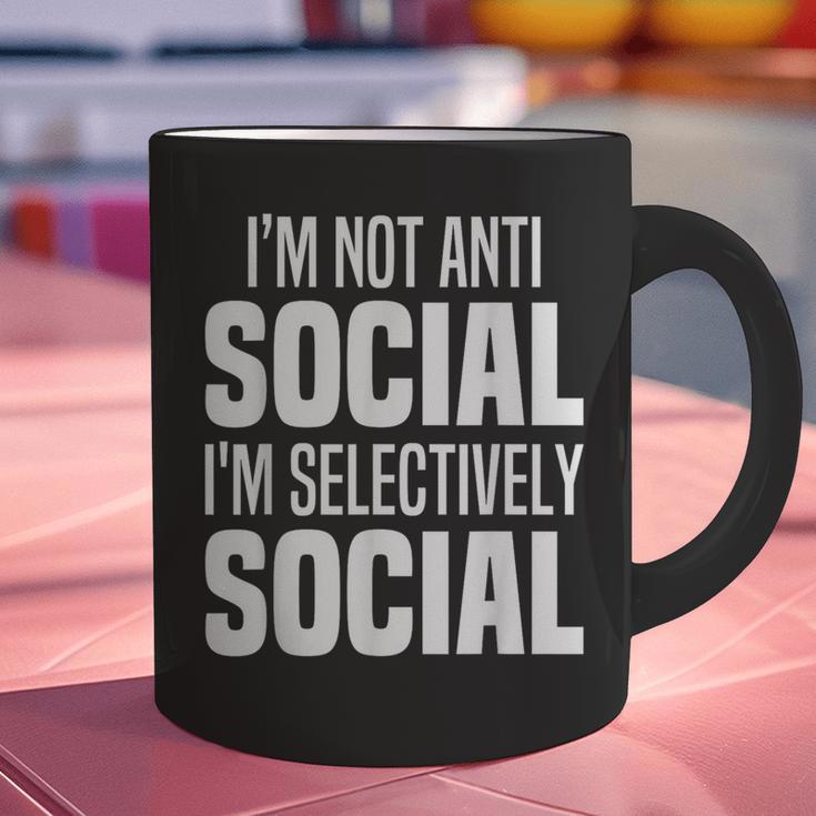 I'm Not Anti Social I'm Selectively Social Introverted Graphic Print Coffee Mug I'm Not Anti Social I'm Selectively Social Introverted Graphic Print Coffee Mug