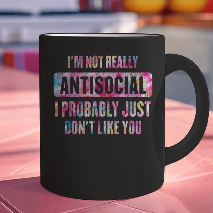 I'm Not Antisocial I Probably Just Don't Like You Introvert Graphic Print Coffee Mug I'm Not Antisocial I Probably Just Don't Like You Introvert Graphic Print Coffee Mug