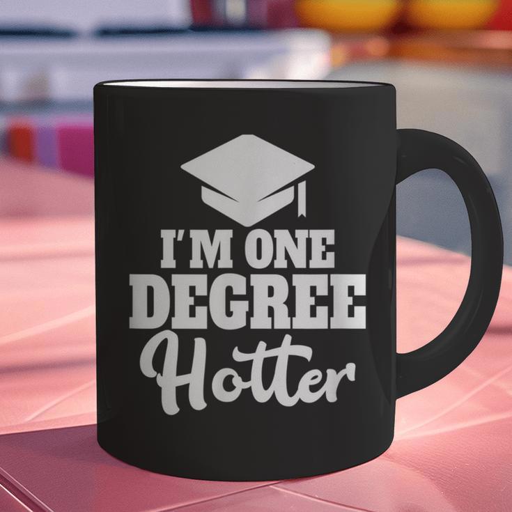 I'm One Degree Hotter Graduation Gag Seniors T-Shirt Graphic Print Coffee Mug
