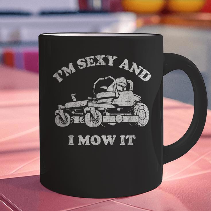 I'm Sexy And I Mow It Riding Lawn Mower Dad Mowing Lawn Graphic Print Coffee Mug