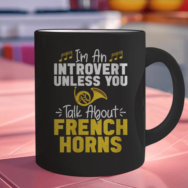Im Introvert Unless You Talk About French Horns Graphic Print Coffee Mug Im Introvert Unless You Talk About French Horns Graphic Print Coffee Mug