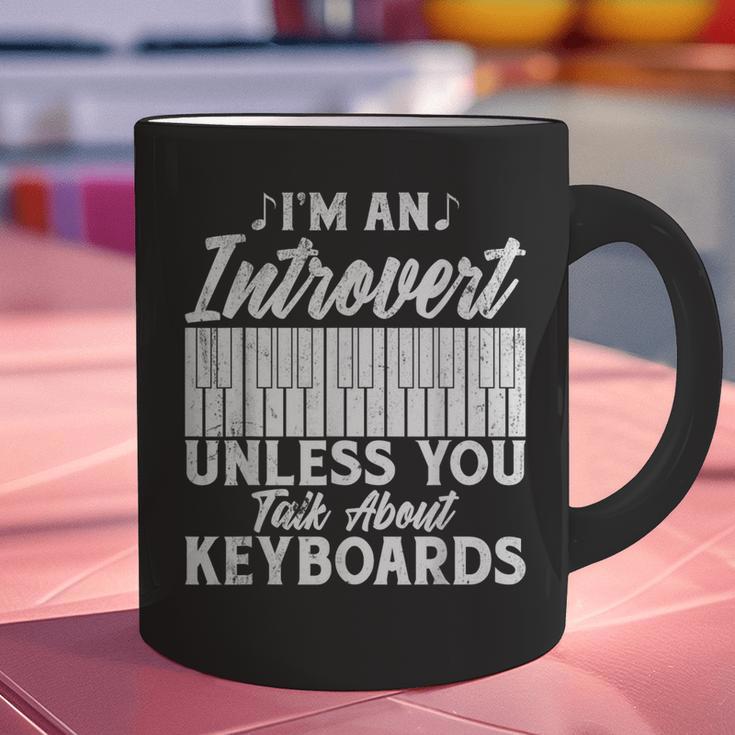 Im An Introvert Unless You Talk About Keyboards Player Graphic Print Coffee Mug Im An Introvert Unless You Talk About Keyboards Player Graphic Print Coffee Mug