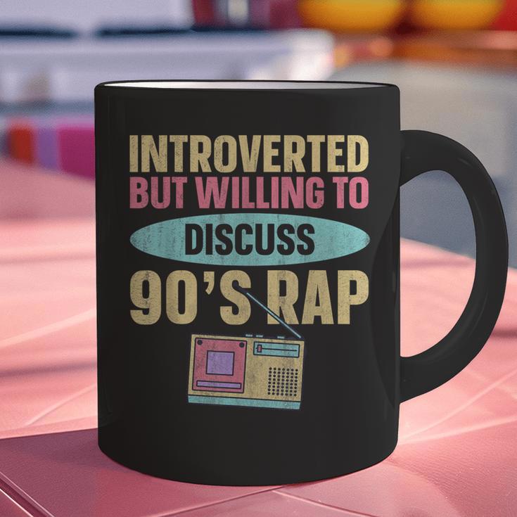 Introverted But Willing To Discuss 90's Rap Graphic Print Coffee Mug Introverted But Willing To Discuss 90's Rap Graphic Print Coffee Mug