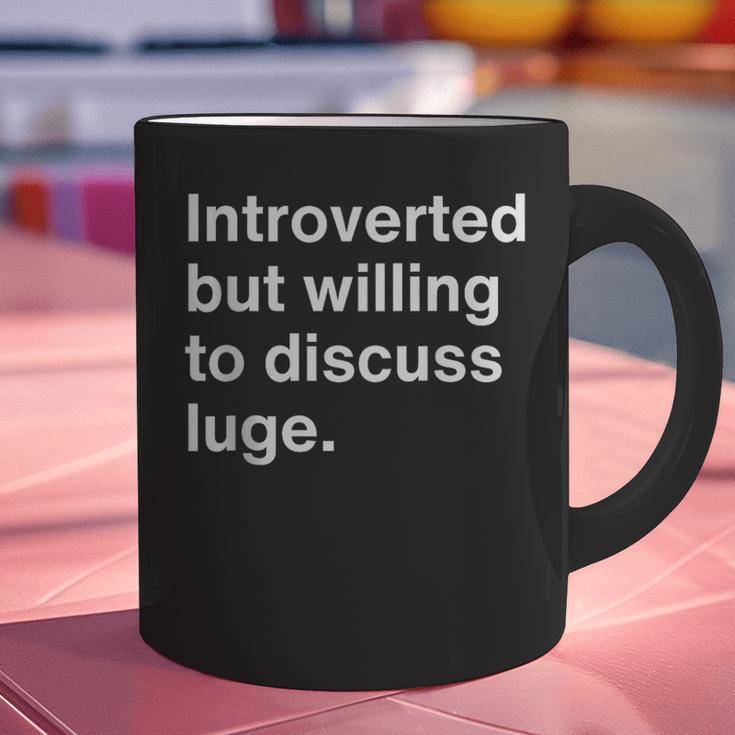 Introverted But Willing To Discuss Luge Introverts Graphic Print Coffee Mug Introverted But Willing To Discuss Luge Introverts Graphic Print Coffee Mug