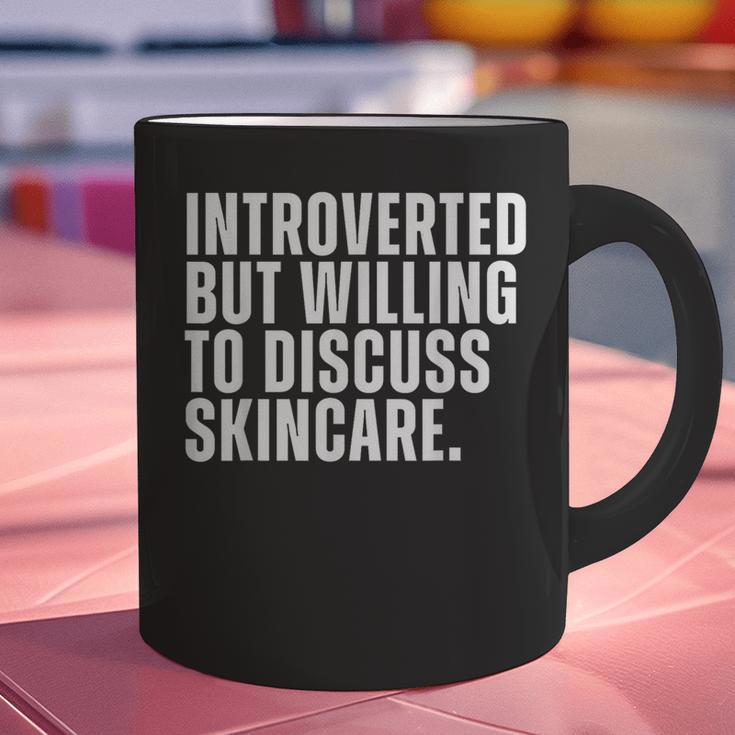 Introverted But Willing To Discuss Skincare Introvert Graphic Print Coffee Mug Introverted But Willing To Discuss Skincare Introvert Graphic Print Coffee Mug