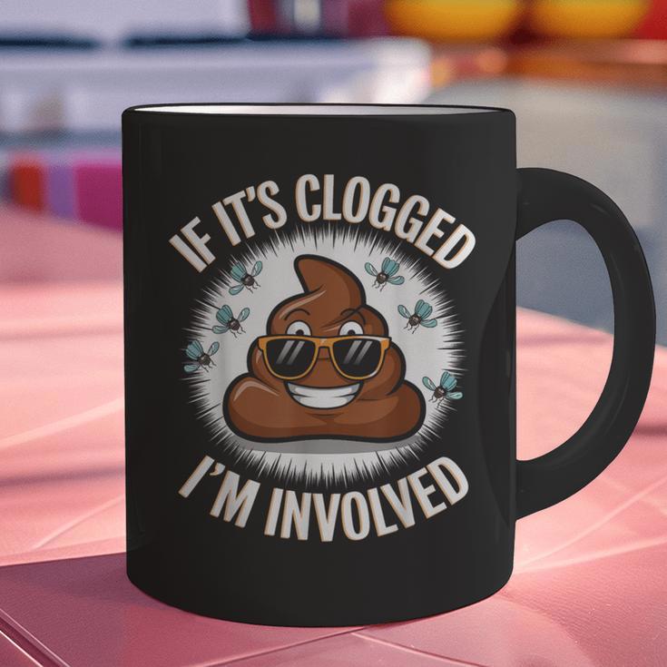 If It's Clogged I'm Involved Toilet Joke Unclog Bathroom Dad Graphic Print Coffee Mug