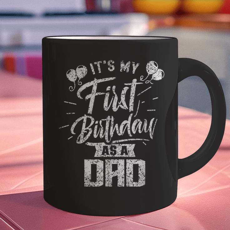 It's My First Birthday As A Dad Father Party Daddy Papa Graphic Print Coffee Mug
