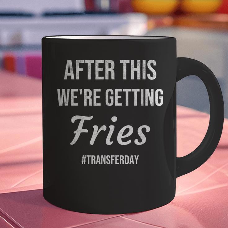 IVF For Couples & IVF Transfer Day Fries On Transfer Day Infertility Embryo IVF Mom IVF Dad Graphic Print Coffee Mug
