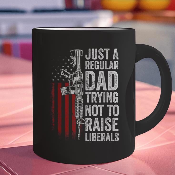 Just A Regular Dad Trying Not To Raise Liberals Father's Day Graphic Print Coffee Mug Just A Regular Dad Trying Not To Raise Liberals Father's Day Graphic Print Coffee Mug