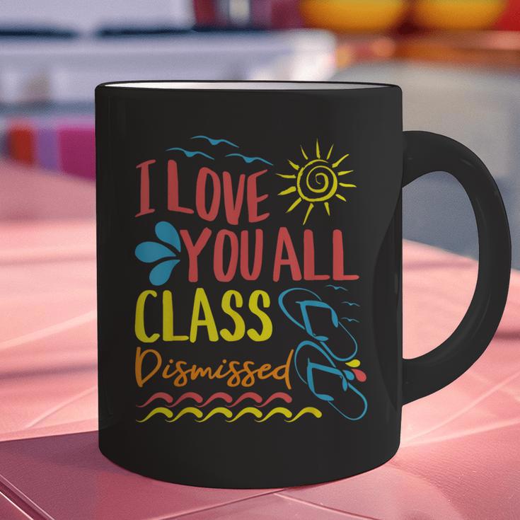 I Love You All Class Dismissed Teacher School Graduation Men Women Girls Kids Graphic Print Coffee Mug