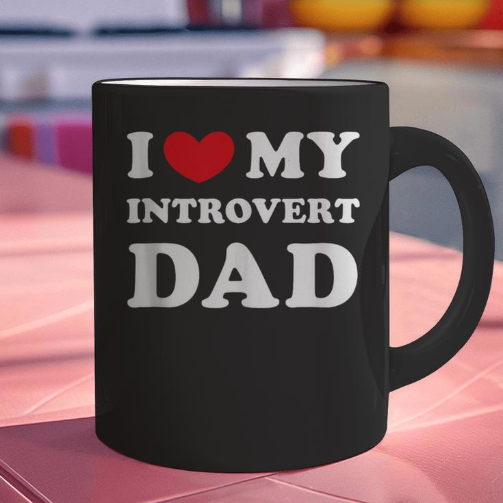 I Love My Introvert Dad I Heart My Introvert Dad Graphic Print Coffee Mug