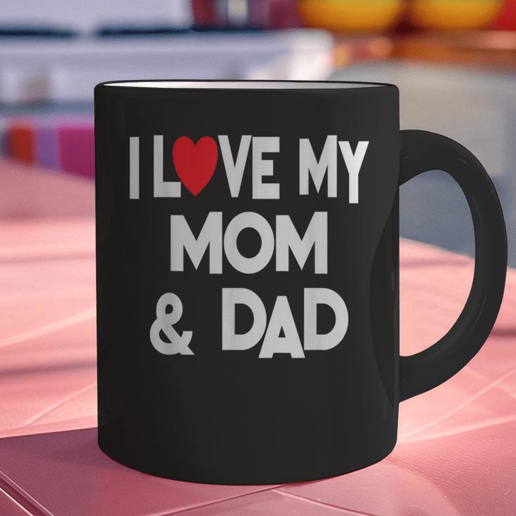 I Love My Mom & Dad Celebrate Family Mother Father Graphic Print Coffee Mug