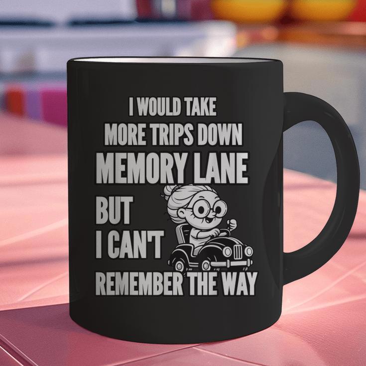Memory Lane Trips Can't Remember Way Forgetful Grandma Drive Graphic Print Coffee Mug