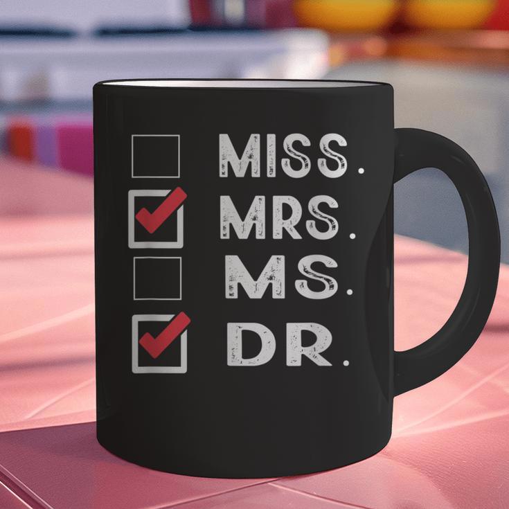 Miss Mrs Ms Dr Check Doctoral Student Bye PhD Graduation Graphic Print Coffee Mug