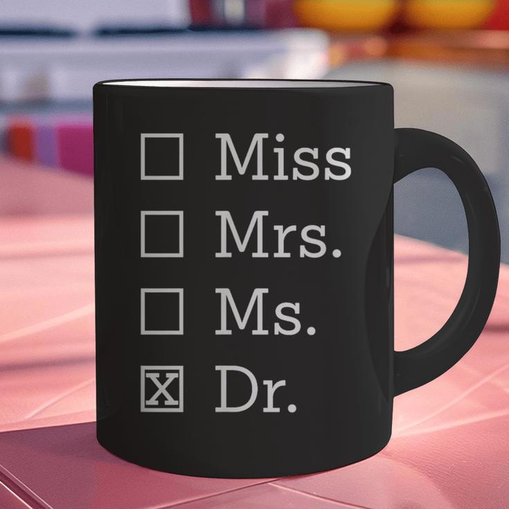 Miss Mrs Ms Dr Shirt Doctorate New Doctor Graduation Graphic Print Coffee Mug