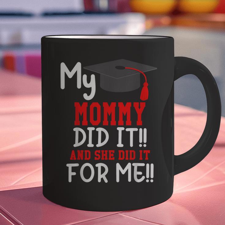 My MOMMY Did It Graduation Shirt Of Kids Nurse Graduation Graphic Print Coffee Mug