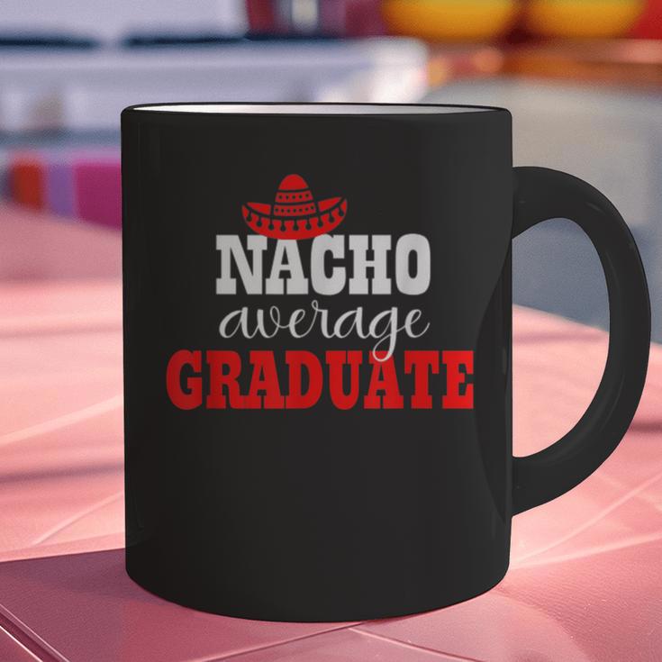 Nacho Average Graduate Shirt Cinco De Mayo Graduation Graphic Print Coffee Mug