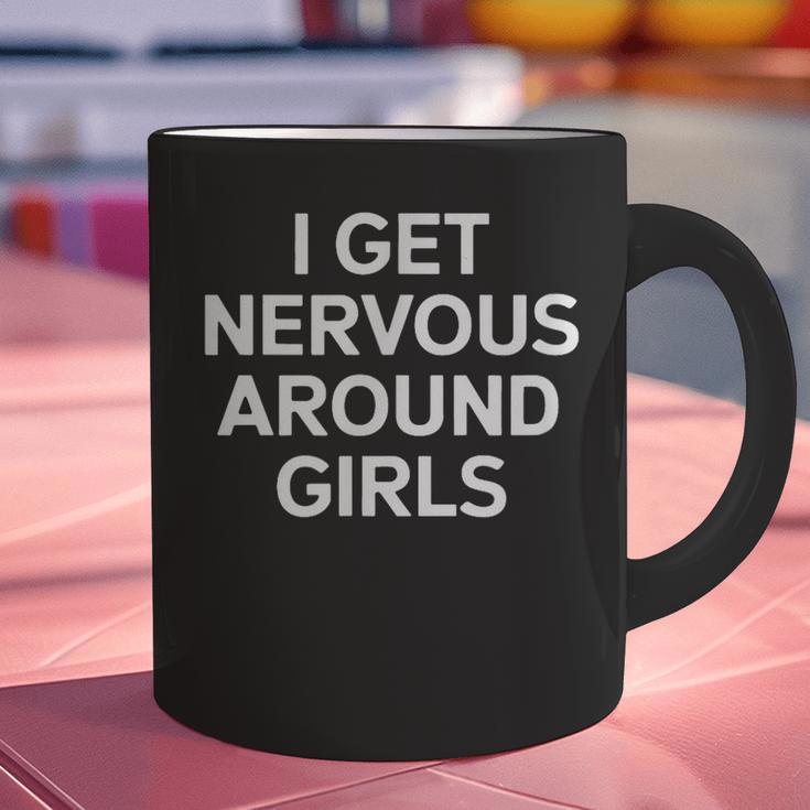 I Get Nervous Around Girls Introvert Humor Graphic Print Coffee Mug