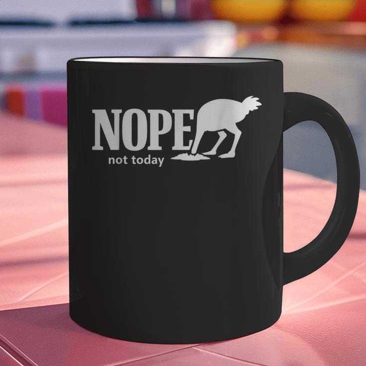 Nope Not Today Ostrich Sarcastic Introvert Humor Graphic Print Coffee Mug Nope Not Today Ostrich Sarcastic Introvert Humor Graphic Print Coffee Mug