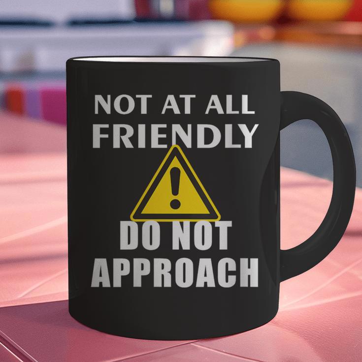 Not At All Friendly Do Not Approach Introvert Warning Graphic Print Coffee Mug Not At All Friendly Do Not Approach Introvert Warning Graphic Print Coffee Mug