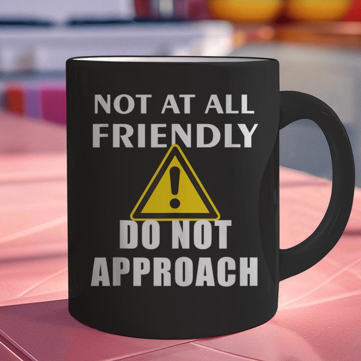 Not At All Friendly Do Not Approach Introvert Warning Graphic Print Coffee Mug Not At All Friendly Do Not Approach Introvert Warning Graphic Print Coffee Mug