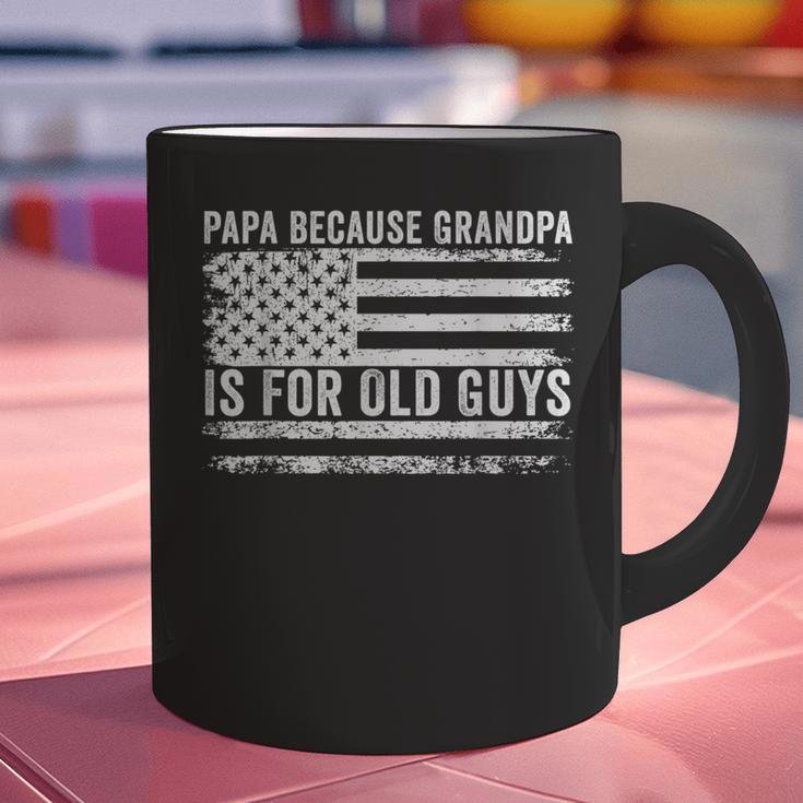 Papa Because Grandpa Is For Old Guys Dad Father Saying Graphic Print Coffee Mug Papa Because Grandpa Is For Old Guys Dad Father Saying Graphic Print Coffee Mug