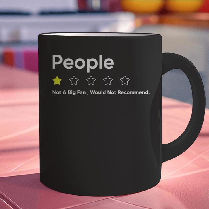 People One Star Not A Big FanWould Not Recommend Introverts Graphic Print Coffee Mug People One Star Not A Big FanWould Not Recommend Introverts Graphic Print Coffee Mug