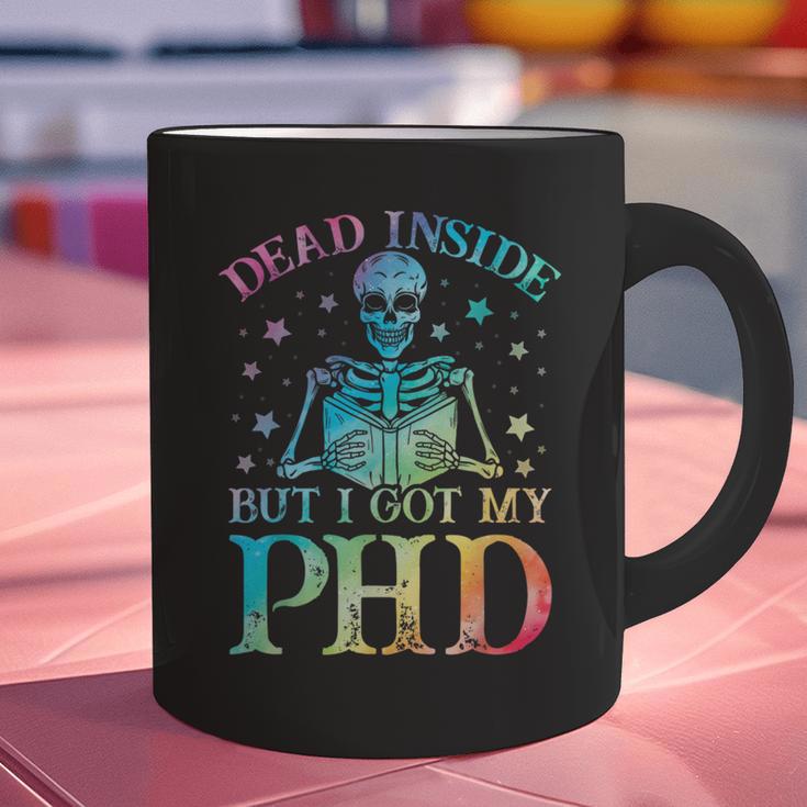 PhD Graduation Dead Inside But i Got My PhD Tie Dye Funny Graphic Print Coffee Mug