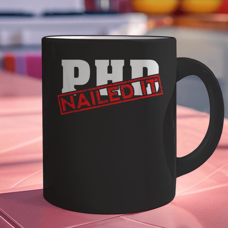 PHD Nailed It Graduation Doctorate Graduate Graphic Print Coffee Mug