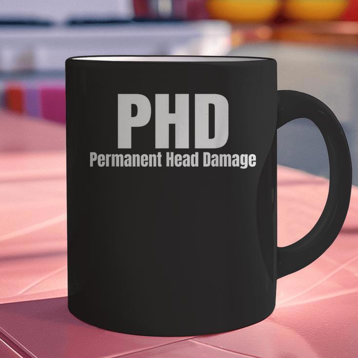 PHD Permanent Head Damage Doctoral Degree PHD Graduation Graphic Print Coffee Mug