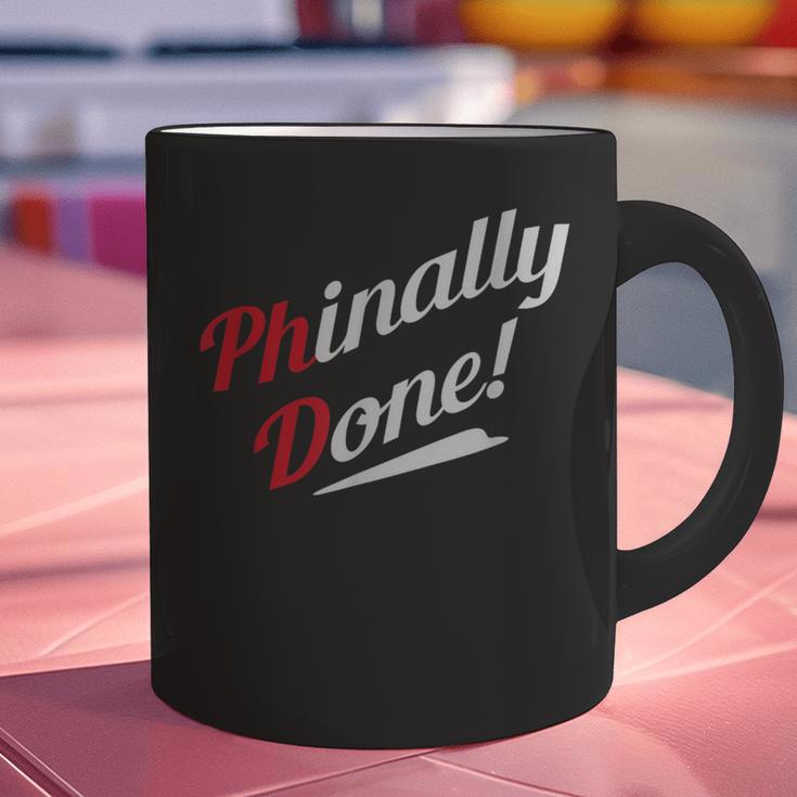 Phinally Done PhDShirt Graduation Graphic Print Coffee Mug