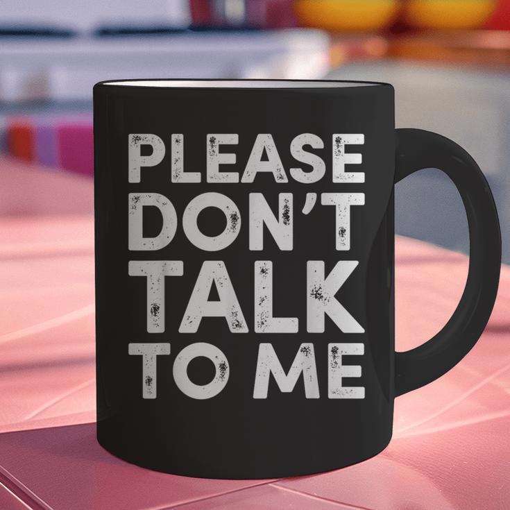 Please Don't Talk To Me Introvert Graphic Graphic Print Coffee Mug Please Don't Talk To Me Introvert Graphic Graphic Print Coffee Mug