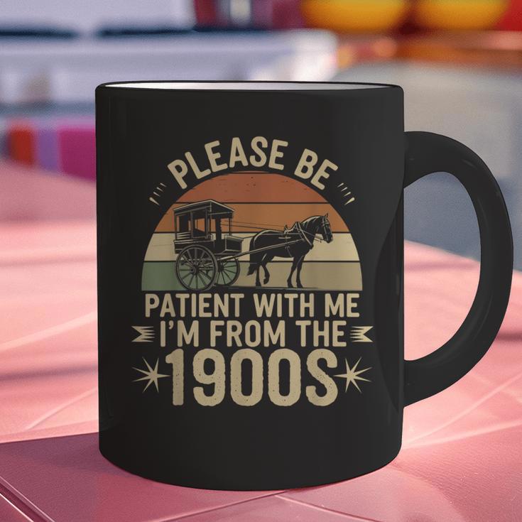 Please Ne Patient With Me I'm From The 1900s Graphic Print Coffee Mug