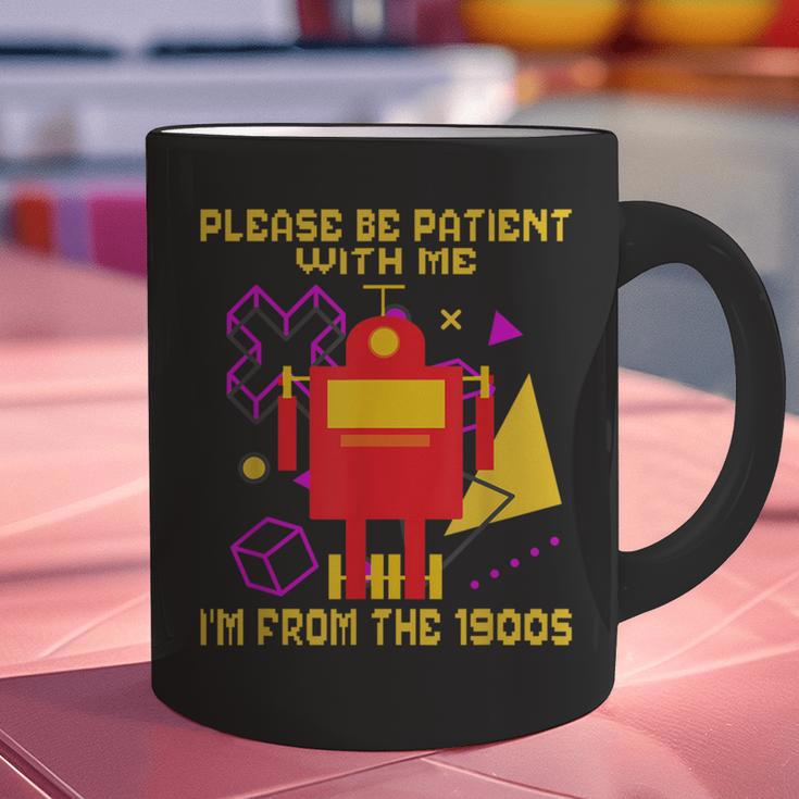 Please Be Patient With Me I'm From The 1900s Gen X Robot Graphic Print Coffee Mug