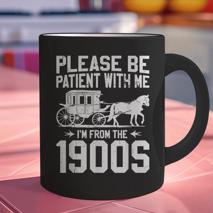 Please Be Patient I'm From The 1900s Over The Hill 90s Graphic Print Coffee Mug