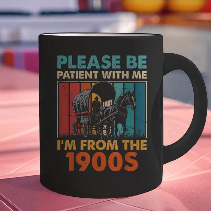 Please Be Patient With Me I'm From The 1900s Vintage Dad Graphic Print Coffee Mug Please Be Patient With Me I'm From The 1900s Vintage Dad Graphic Print Coffee Mug
