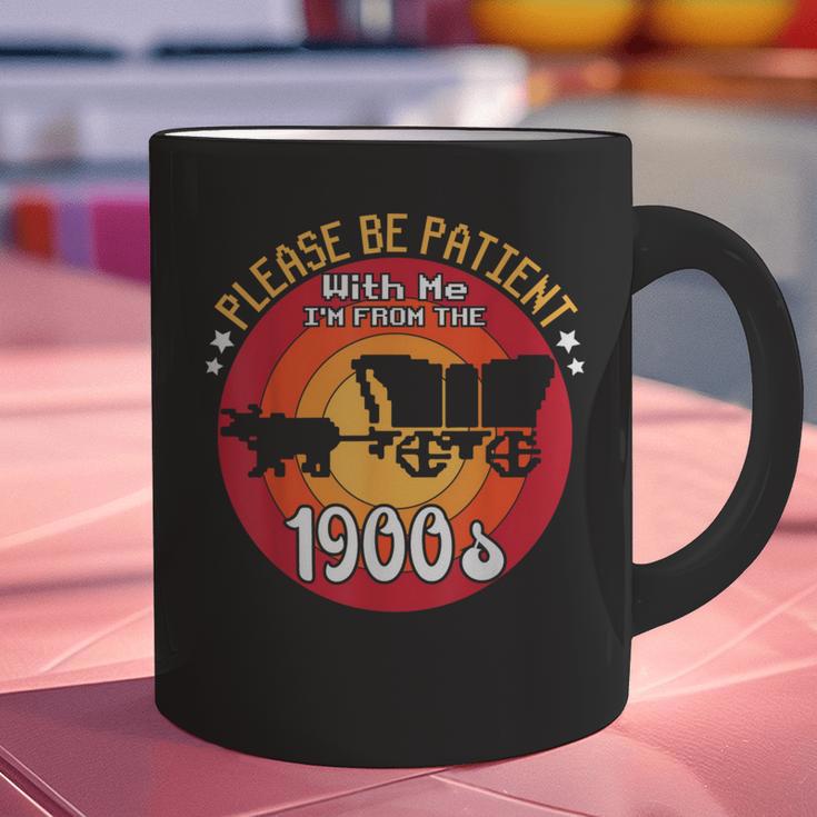 Please Be Patient With Me I'm From The 1900s Vintage Meme Graphic Print Coffee Mug Please Be Patient With Me I'm From The 1900s Vintage Meme Graphic Print Coffee Mug