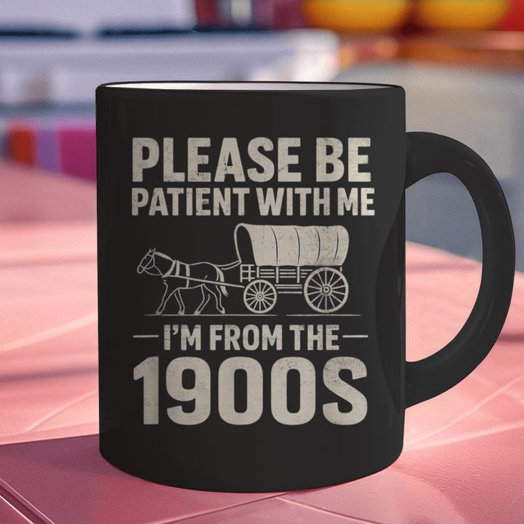 Please Be Patient I'm From The 1900s Vintage Old-Timer Graphic Print Coffee Mug Please Be Patient I'm From The 1900s Vintage Old-Timer Graphic Print Coffee Mug